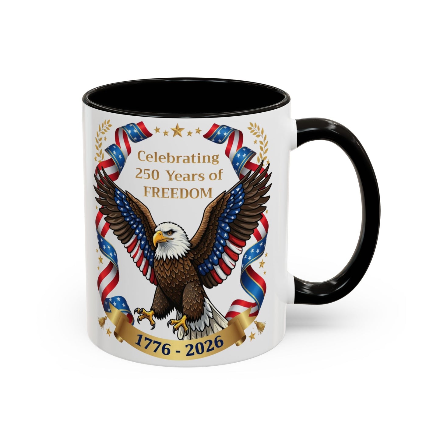 Celebrating 250 Years of Freedom 1776–2026 Patriotic Eagle Mug - (11oz)