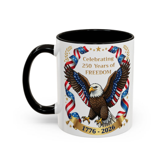 Celebrating 250 Years of Freedom 1776–2026 Patriotic Eagle Mug - (11oz)