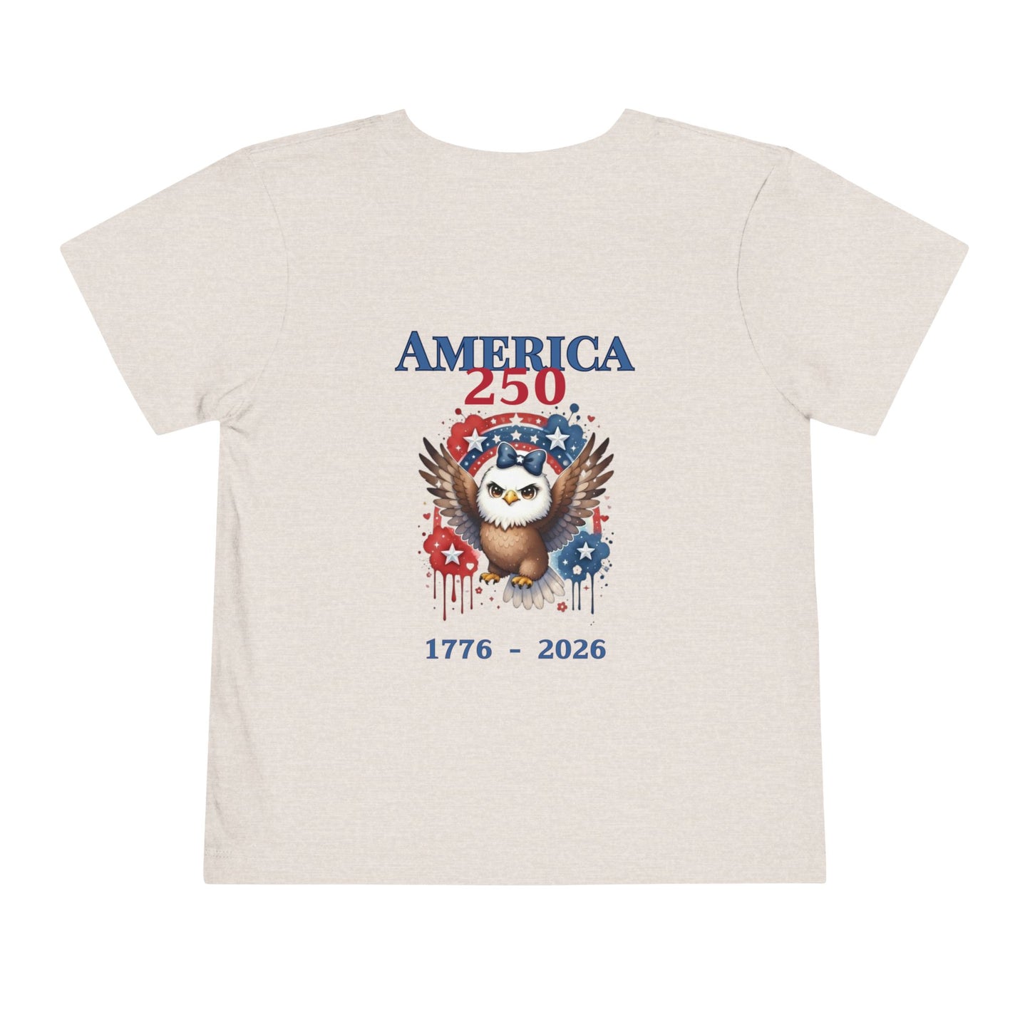 America 250 Girl Eagle 1776–2026 Patriotic Fourth of July Shirt - Toddler Tee