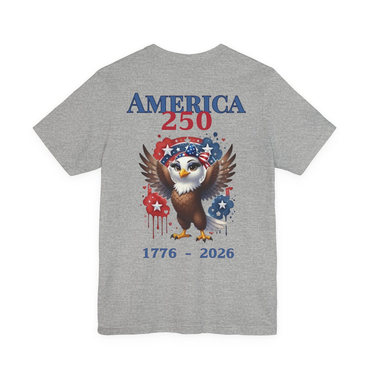 America 250 Eagle Unisex T-Shirt — 1776-2026 Patriotic Fourth of July Tee