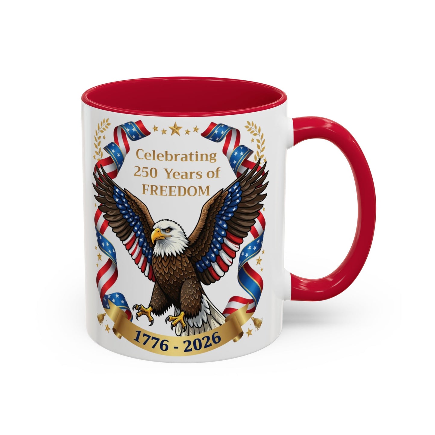 Celebrating 250 Years of Freedom 1776–2026 Patriotic Eagle Mug - (11oz)