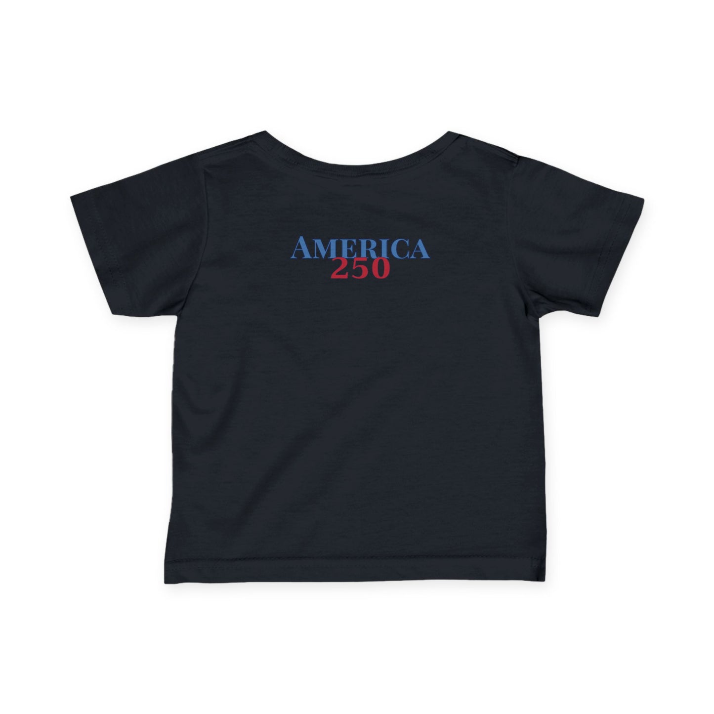 Infant Tee — "America 250" Patriotic Baby Shirt (4th of July, Memorial Day)