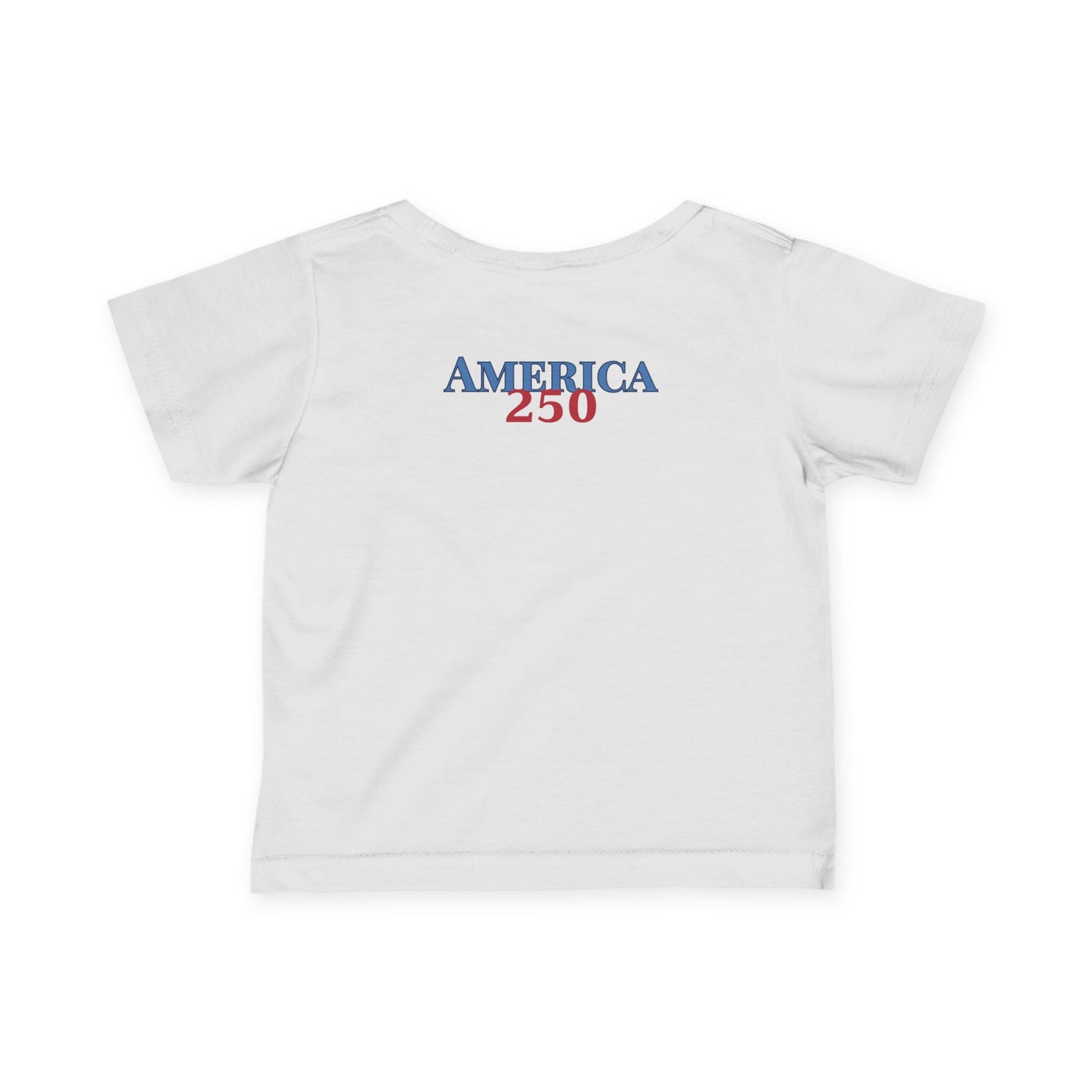 Infant Tee — "America 250" Patriotic Baby Shirt (4th of July, Memorial Day)