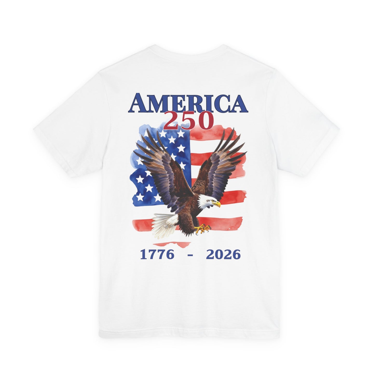 America 250 Shirt | 1776-2026 Patriotic Eagle American Flag T-Shirt | USA 250th Anniversary Semiquincentennial Tee | 4th of July Gift