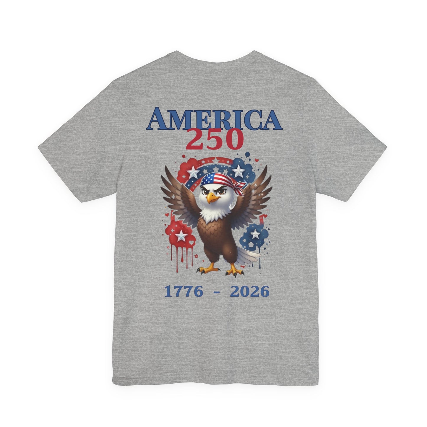 America 250 Eagle T-Shirt — 1776-2026 Patriotic Fourth of July Tee