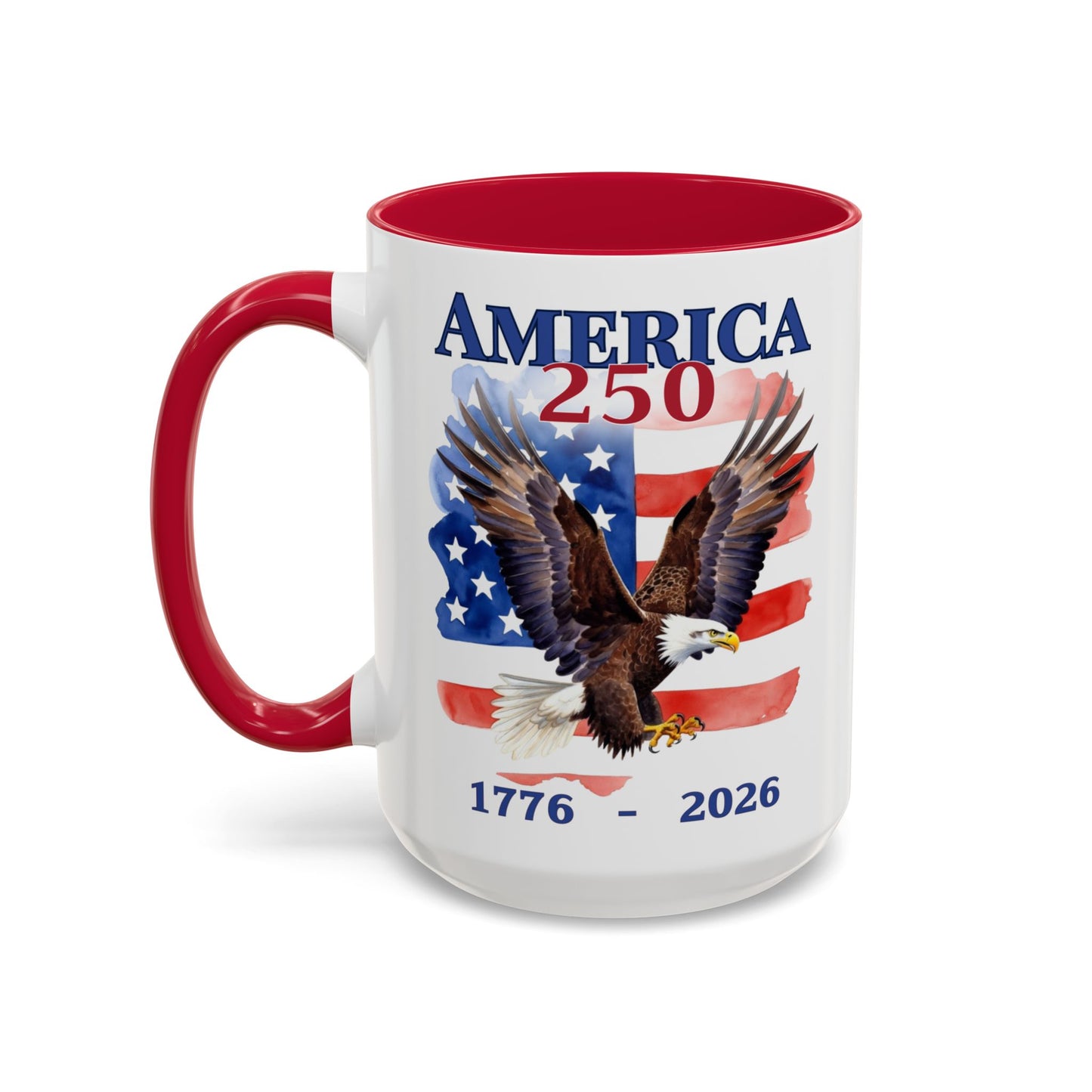 America 250 Patriotic Eagle Mug 1776–2026  (11oz & 15oz)