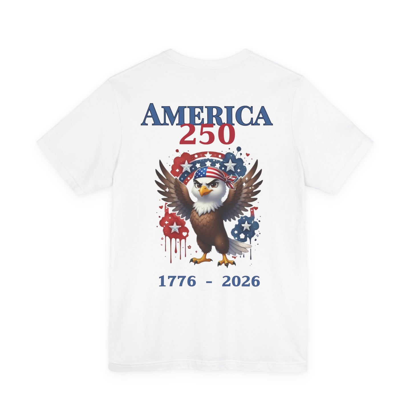 America 250 Eagle T-Shirt — 1776-2026 Patriotic Fourth of July Tee