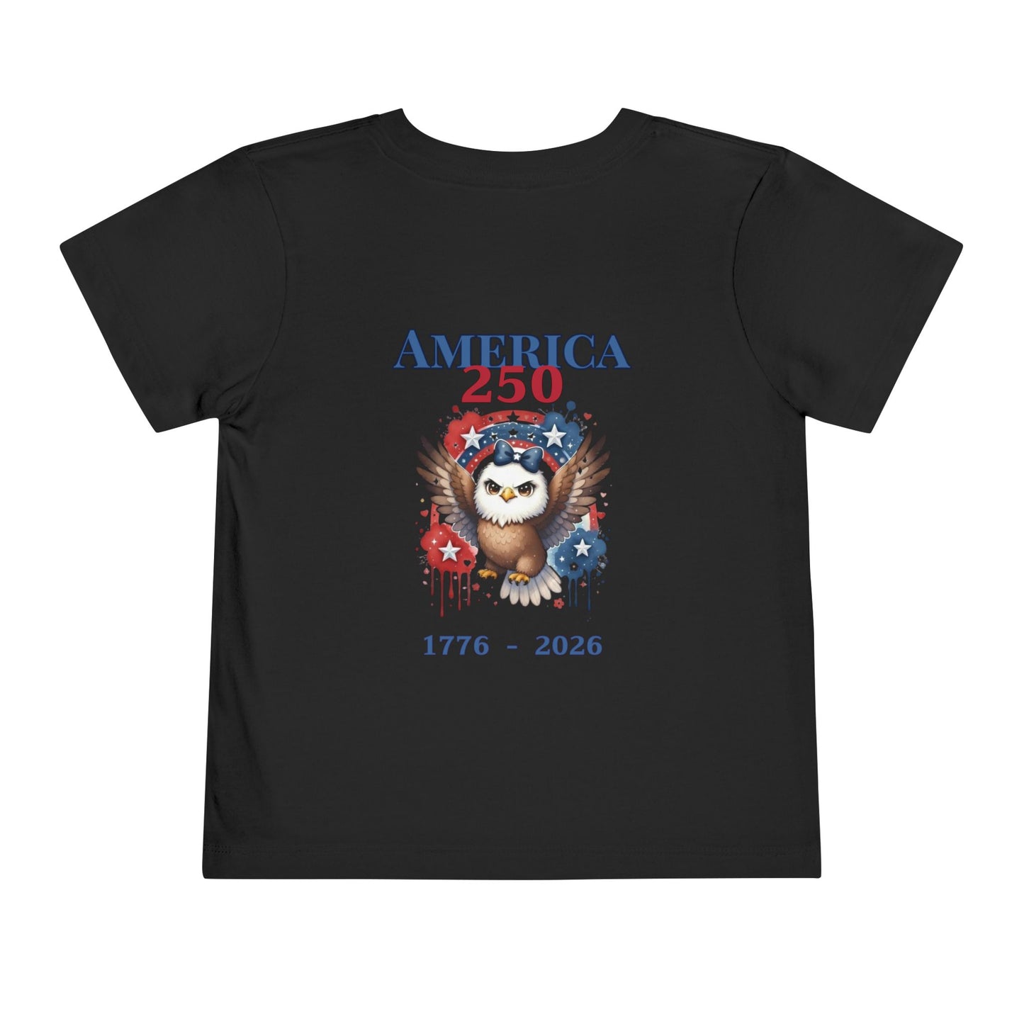 America 250 Girl Eagle 1776–2026 Patriotic Fourth of July Shirt - Toddler Tee