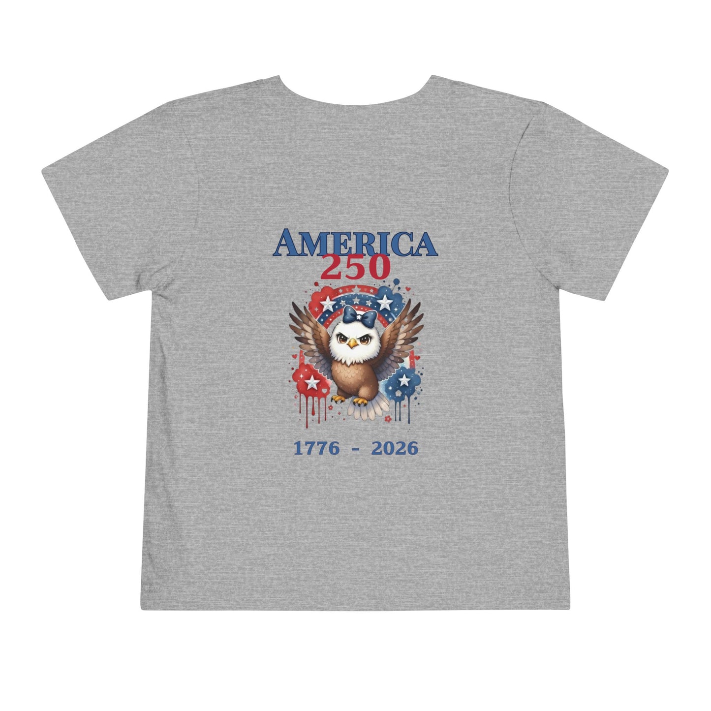 America 250 Girl Eagle 1776–2026 Patriotic Fourth of July Shirt - Toddler Tee