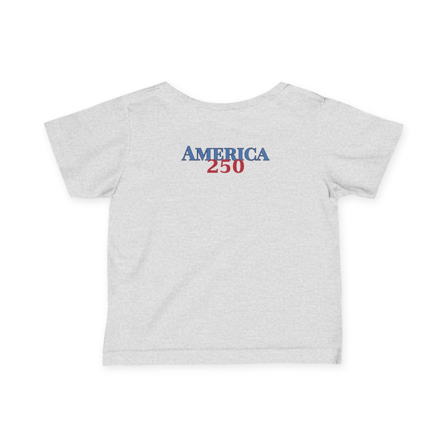 Infant Tee — "America 250" Patriotic Baby Shirt (4th of July, Memorial Day)