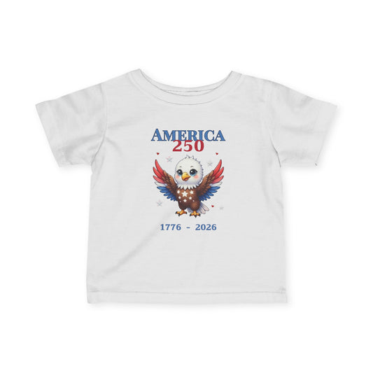 Infant Tee — "America 250" Patriotic Baby Shirt (4th of July, Memorial Day)