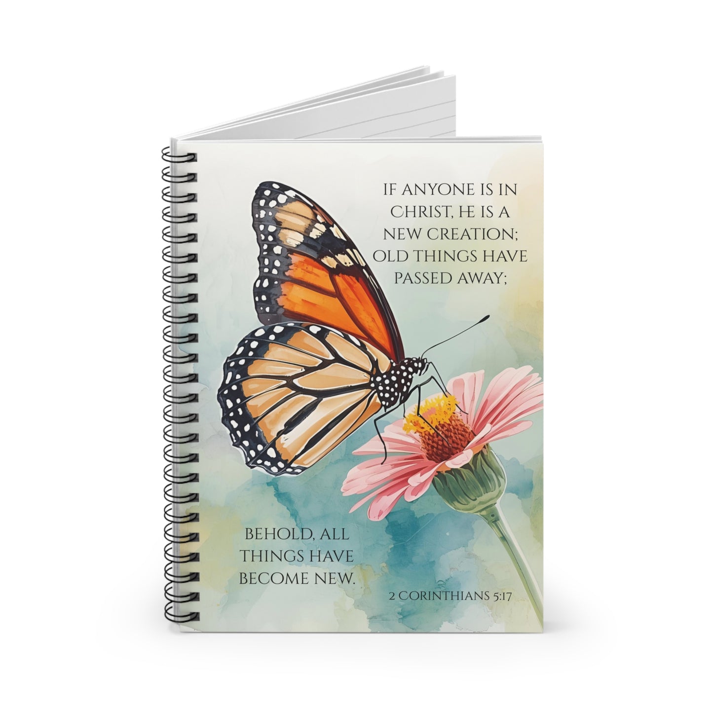 2 Corinthians 5:17 Spiral Notebook - New Creation in Christ, Butterfly & Flower Christian Journal, Inspirational Bible Verse Gift